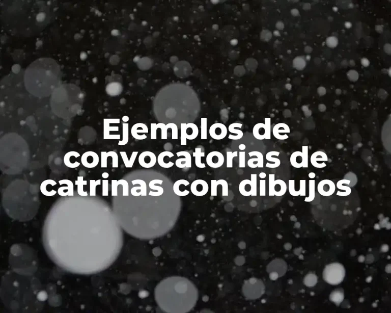 Ejemplos de convocatorias de catrinas con dibujos