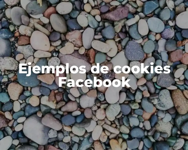 Ejemplos de cookies Facebook