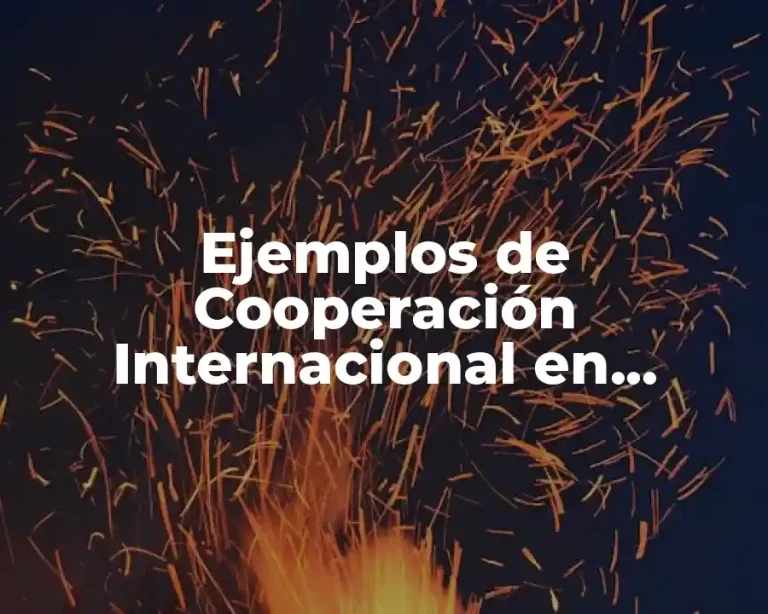 Ejemplos de Cooperación Internacional en Colombia