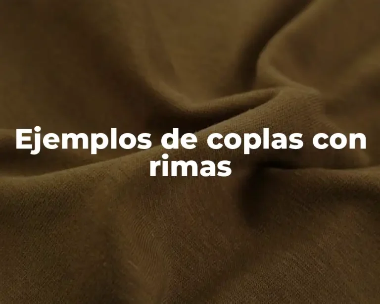 Ejemplos de coplas con rimas