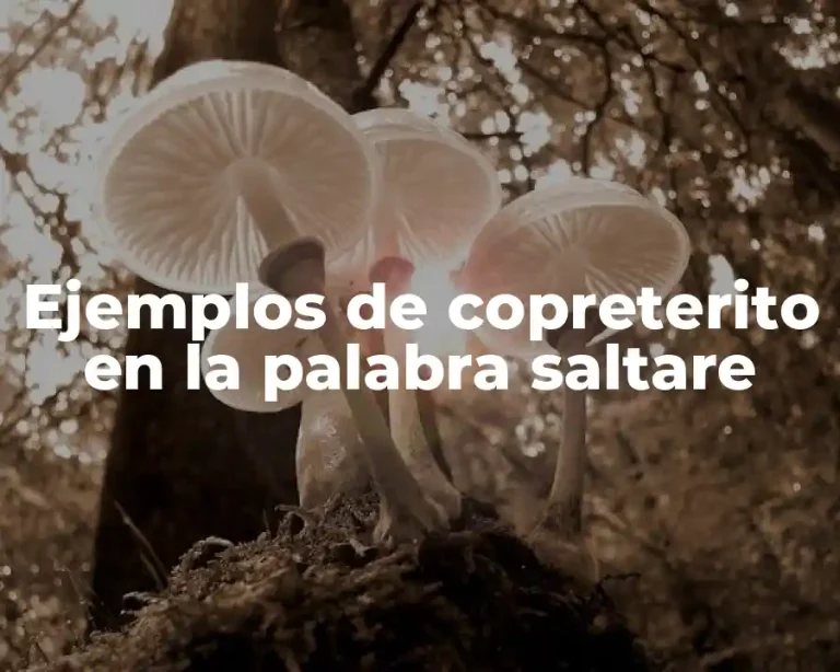 Ejemplos de copreterito en la palabra saltare