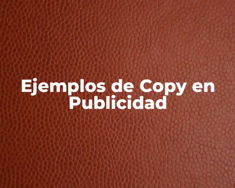 Ejemplos de Copy en Publicidad