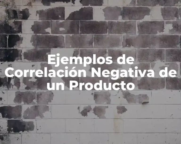 Ejemplos de Correlación Negativa de un Producto