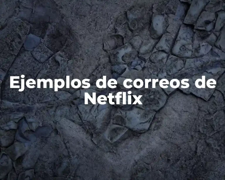 Ejemplos de correos de Netflix