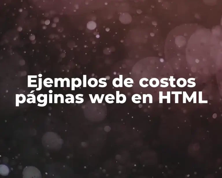 Ejemplos de costos páginas web en HTML