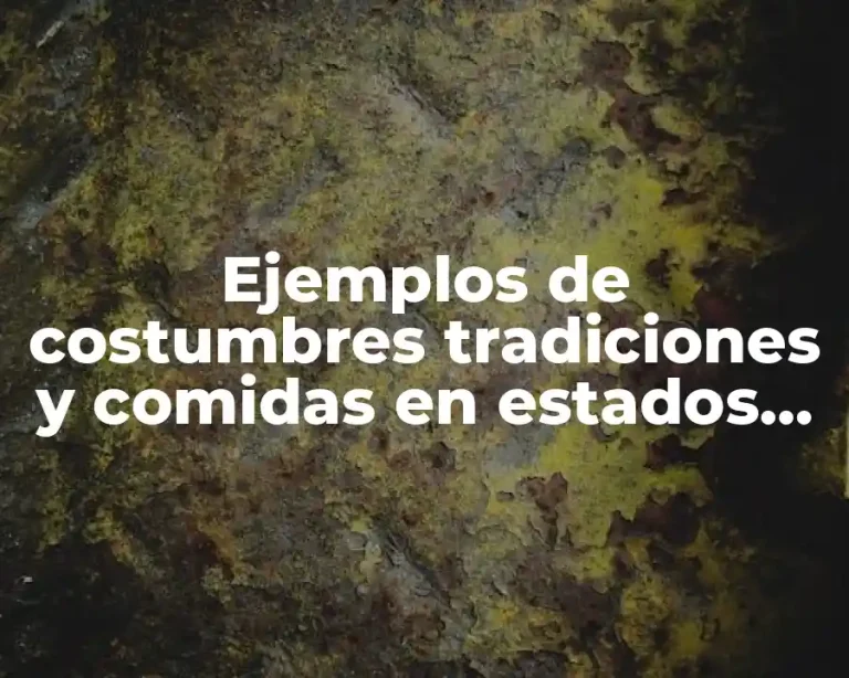 Ejemplos de costumbres tradiciones y comidas en estados unidos y Significado