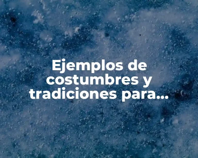 Ejemplos de costumbres y tradiciones para preescolar