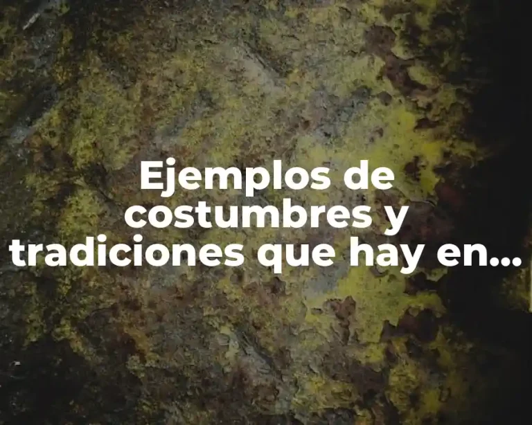 Ejemplos de costumbres y tradiciones que hay en Morelos