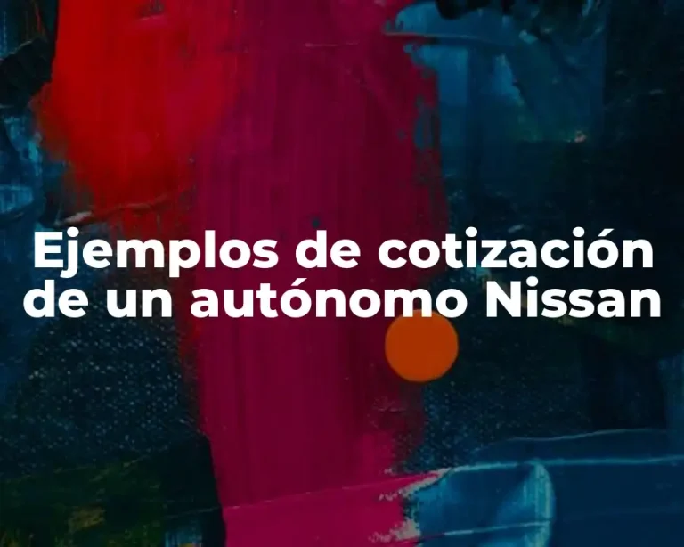 Ejemplos de cotización de un autónomo Nissan