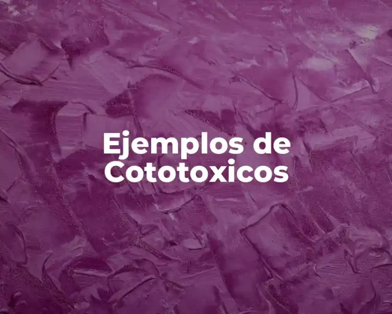 Ejemplos de Cototoxicos