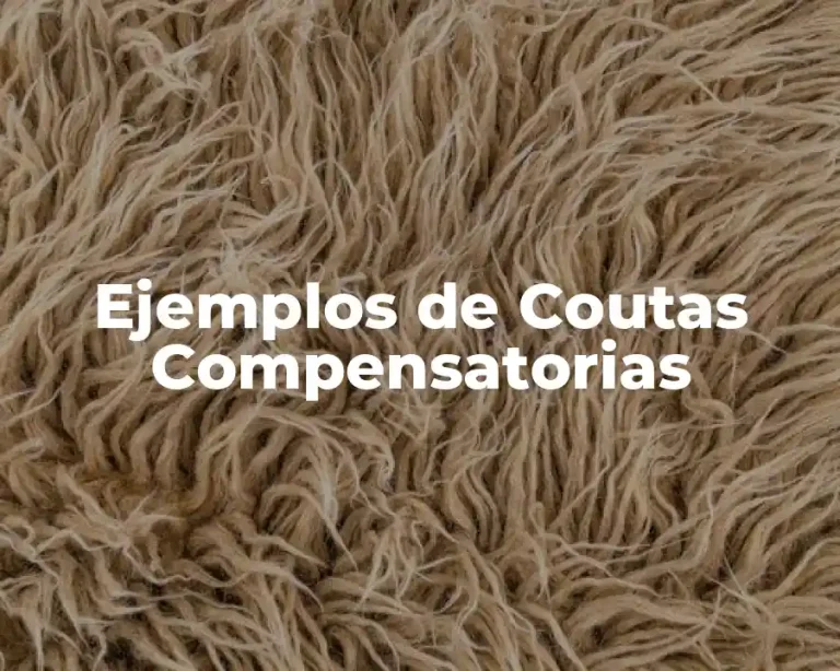 Ejemplos de Coutas Compensatorias