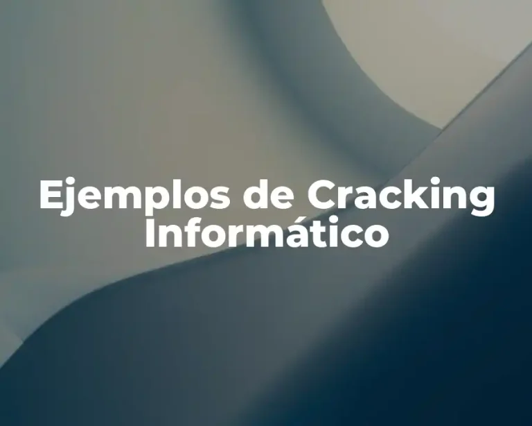 Ejemplos de Cracking Informático