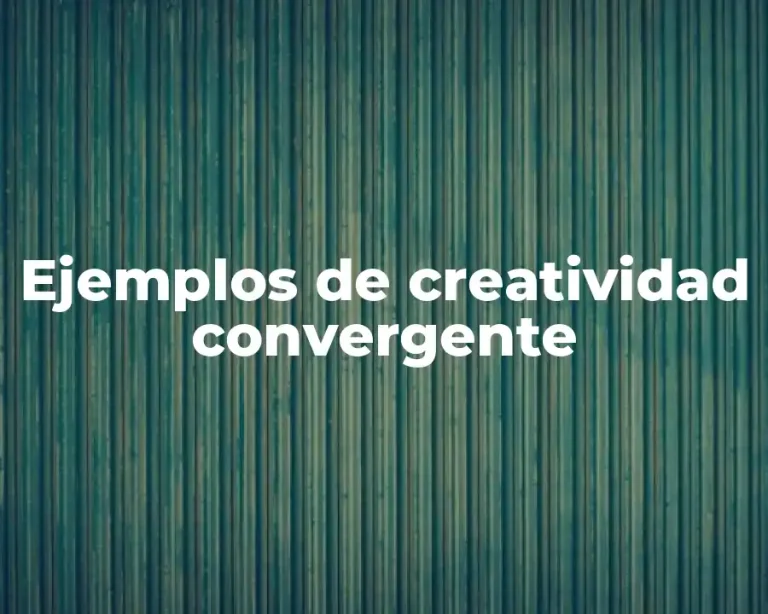 Ejemplos de creatividad convergente
