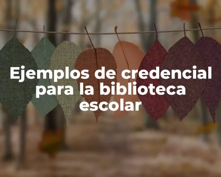 Ejemplos de credencial para la biblioteca escolar
