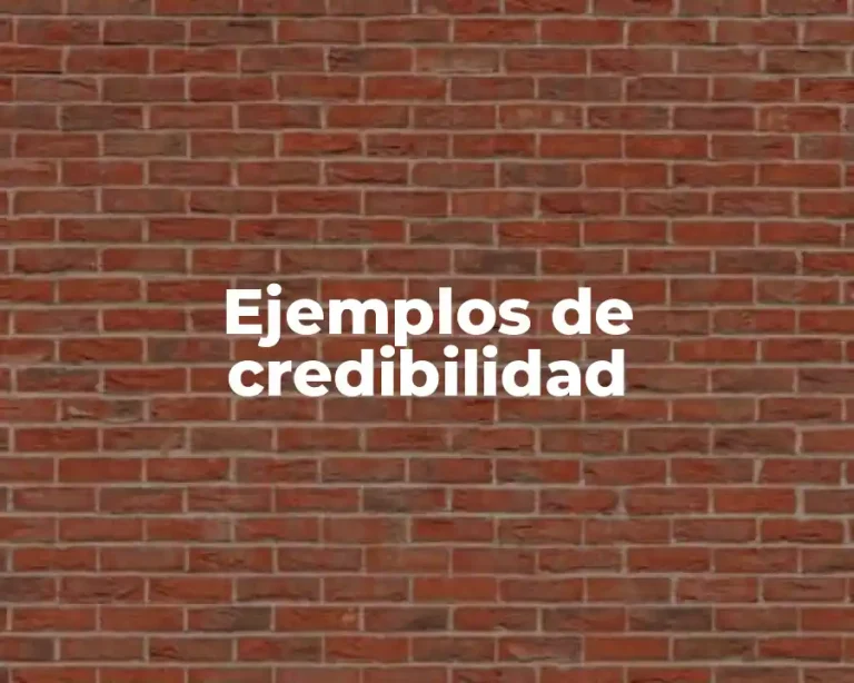 Ejemplos de credibilidad