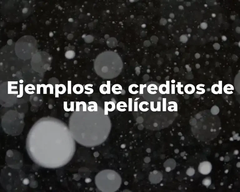 Ejemplos de creditos de una película