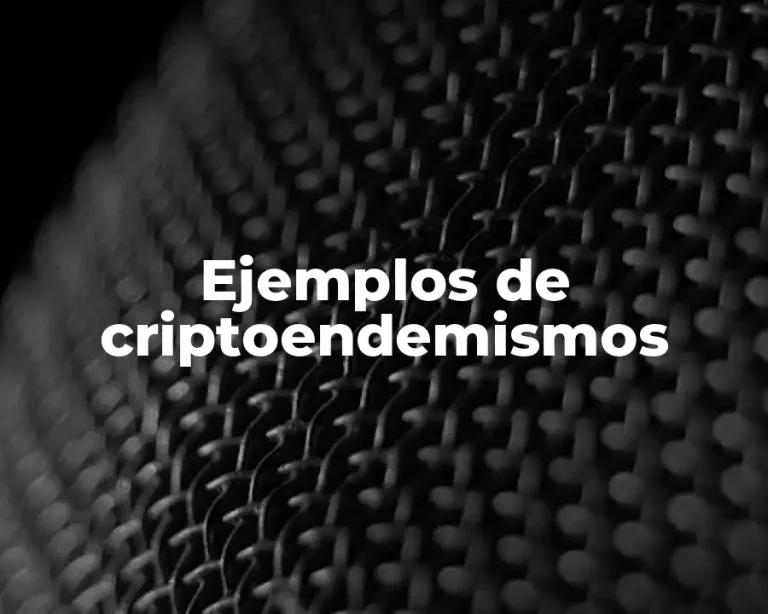 Ejemplos de criptoendemismos