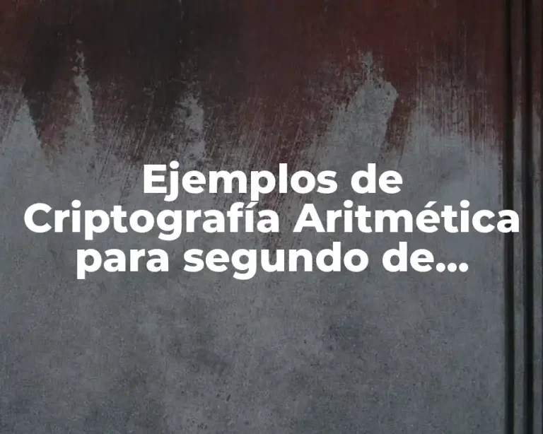 Ejemplos de Criptografía Aritmética para segundo de primaria