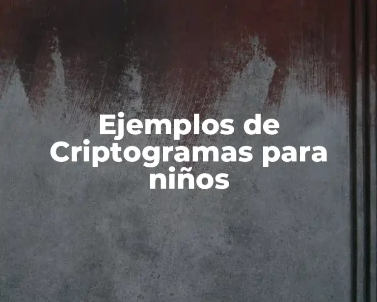 Ejemplos de Criptogramas para niños