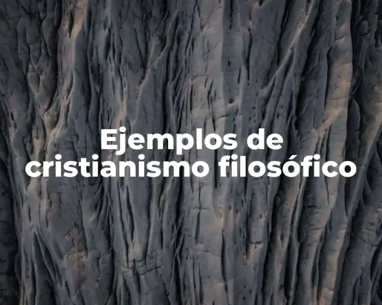 Ejemplos de cristianismo filosófico