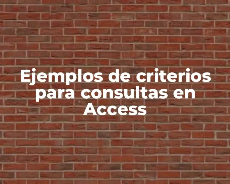 Ejemplos de criterios para consultas en Access