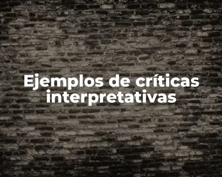 Ejemplos de críticas interpretativas