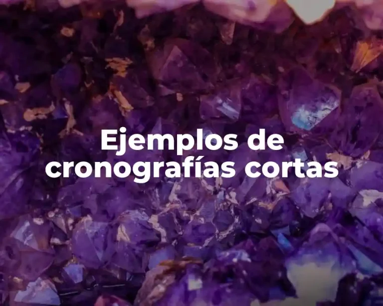 Ejemplos de cronografías cortas
