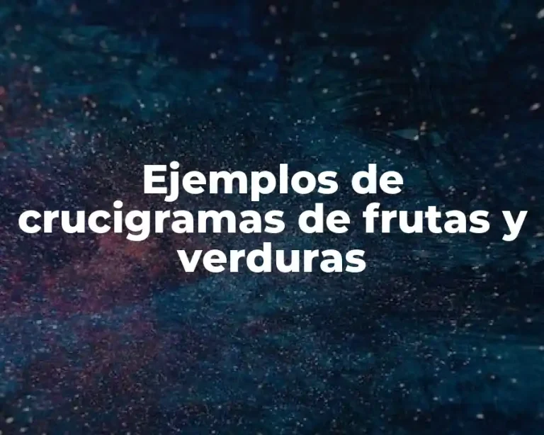 Ejemplos de crucigramas de frutas y verduras