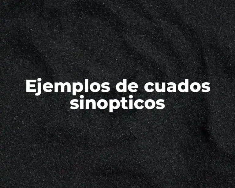 Ejemplos de cuados sinopticos