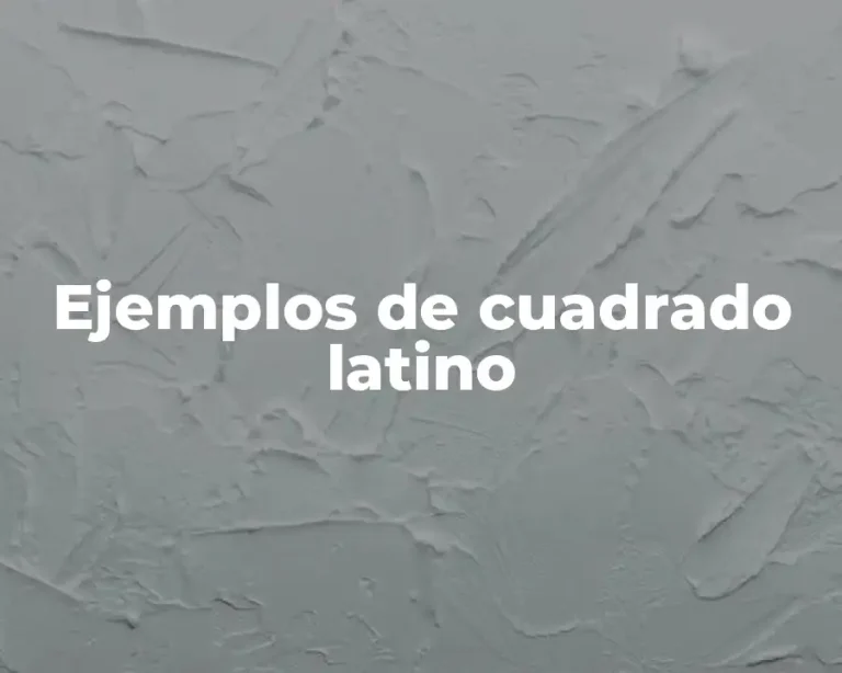 Ejemplos de cuadrado latino