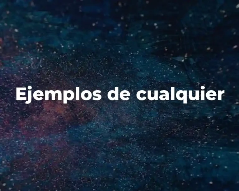 Ejemplos de cualquier