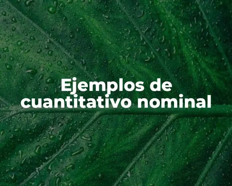 Ejemplos de cuantitativo nominal