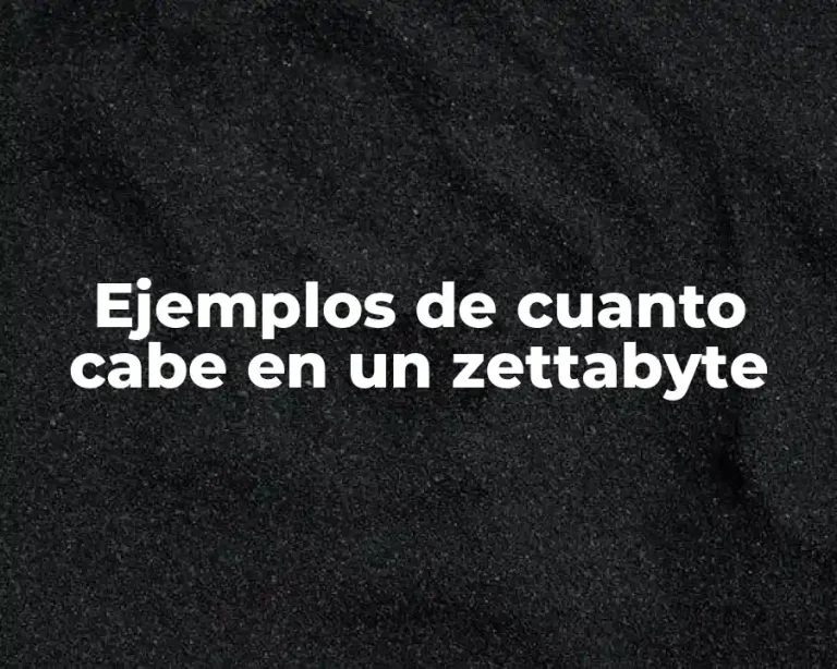 Ejemplos de cuanto cabe en un zettabyte