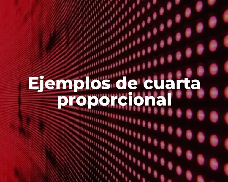Ejemplos de cuarta proporcional