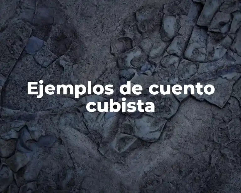 Ejemplos de cuento cubista