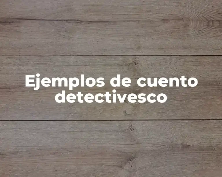 Ejemplos de cuento detectivesco