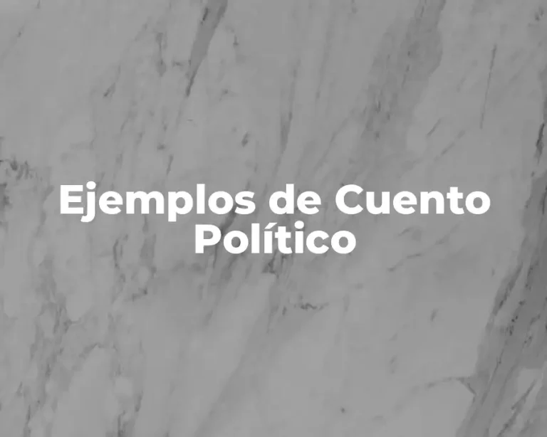 Ejemplos de Cuento Político