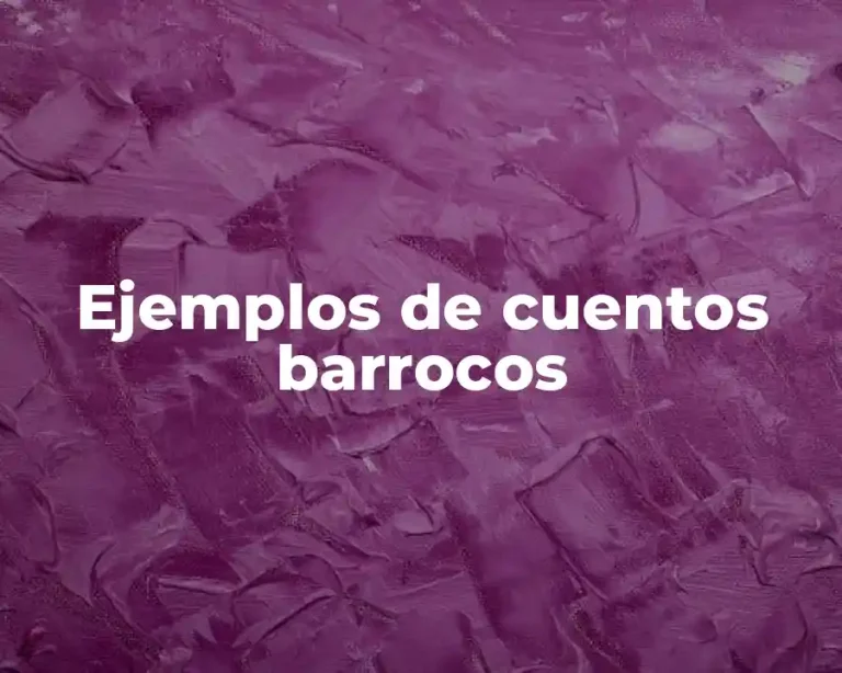 Ejemplos de cuentos barrocos