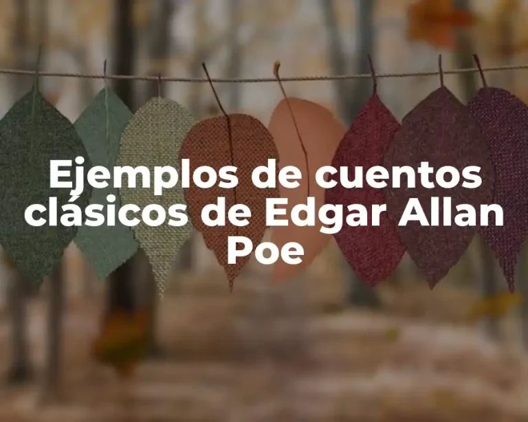 Ejemplos de cuentos clásicos de Edgar Allan Poe