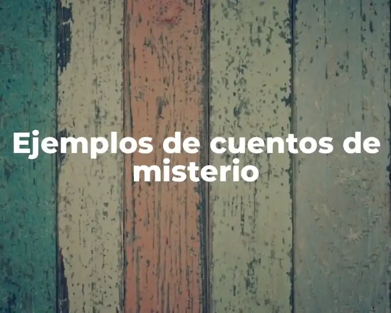 Ejemplos de cuentos de misterio