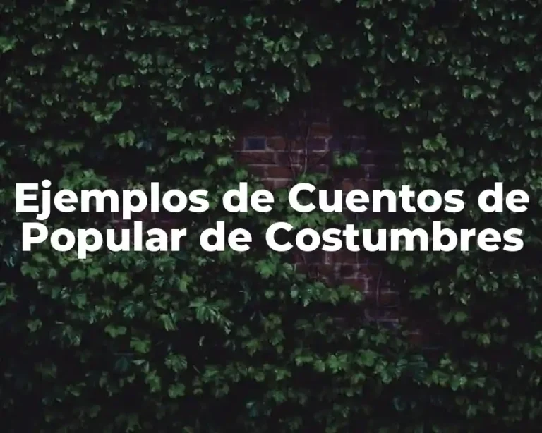 Ejemplos de Cuentos de Popular de Costumbres