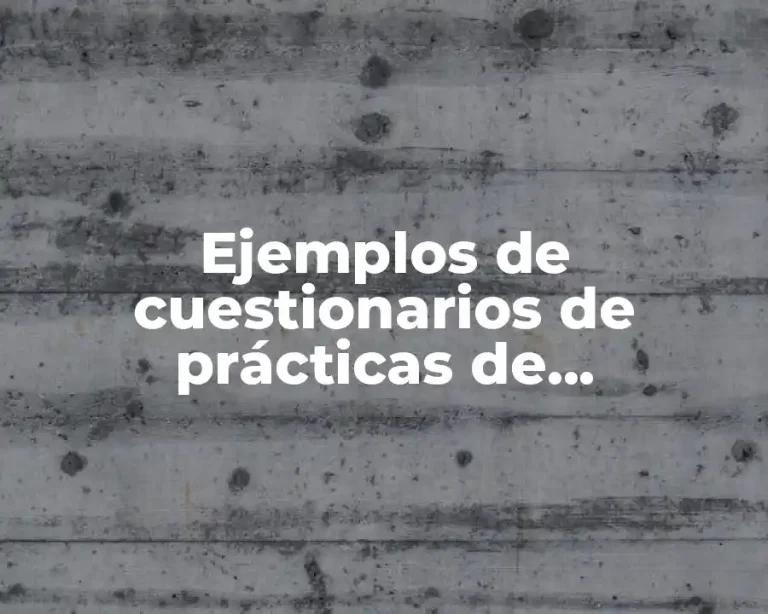 Ejemplos de cuestionarios de prácticas de observación