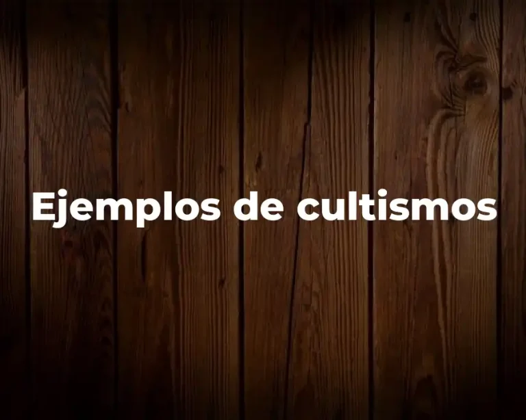 Ejemplos de cultismos