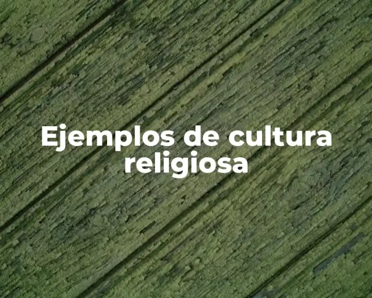 Ejemplos de cultura religiosa