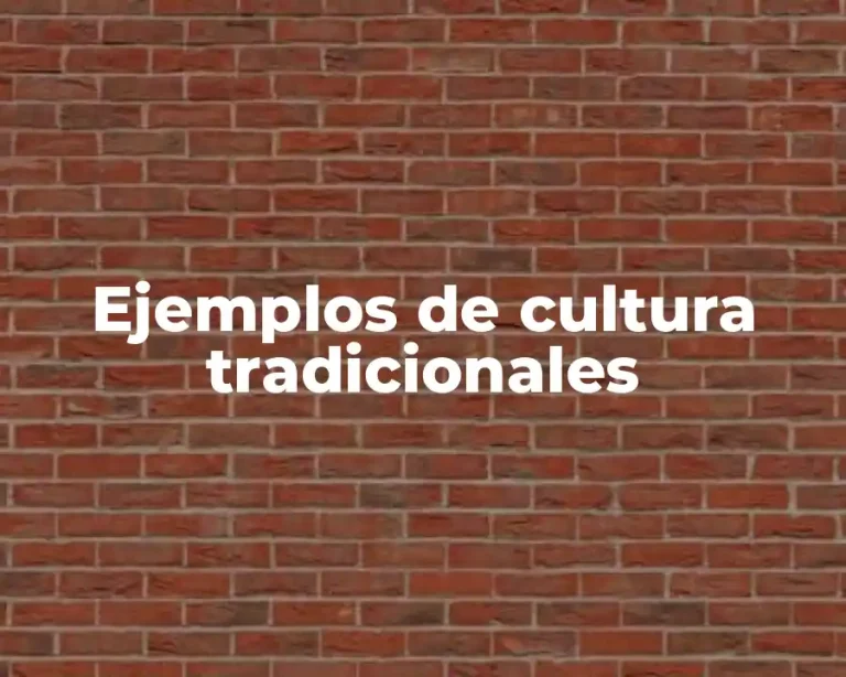 Ejemplos de cultura tradicionales