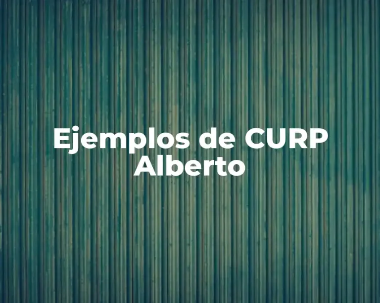 Ejemplos de CURP Alberto
