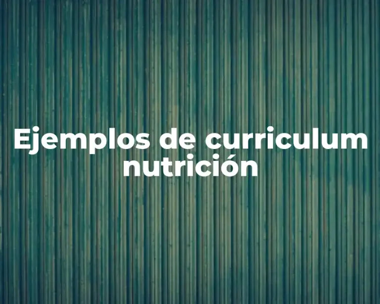 Ejemplos de curriculum nutrición