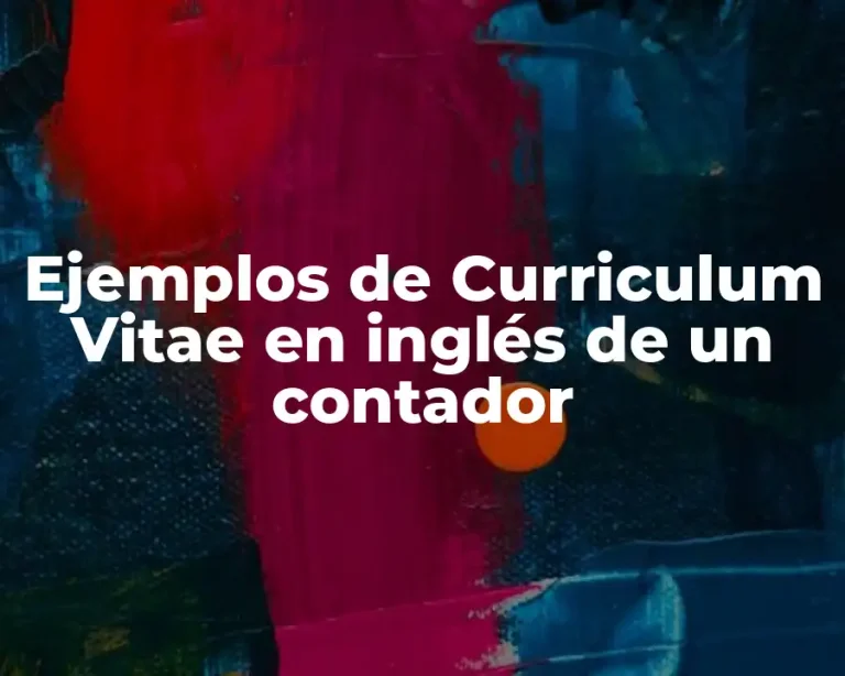 Ejemplos de Curriculum Vitae en inglés de un contador