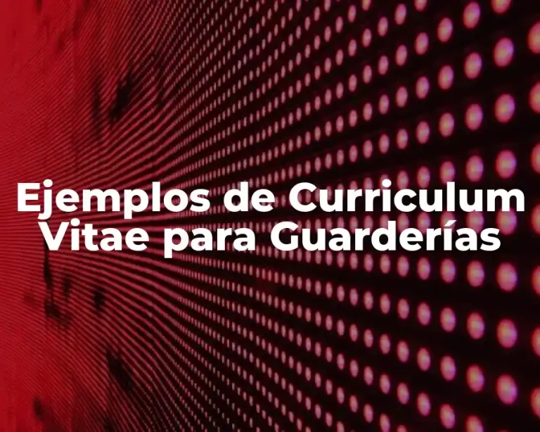Ejemplos de Curriculum Vitae para Guarderías