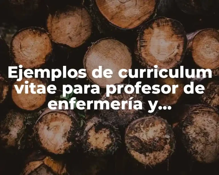 Ejemplos de curriculum vitae para profesor de enfermería y Significado